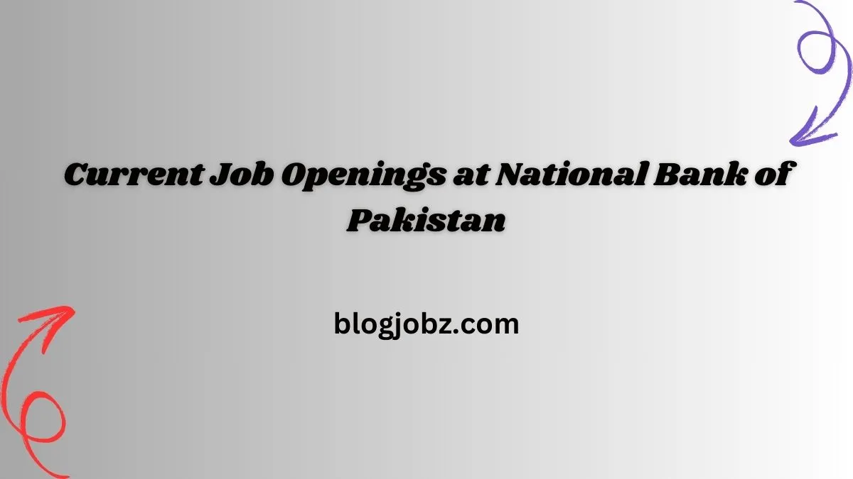 Current Job Openings at National Bank of Pakistan