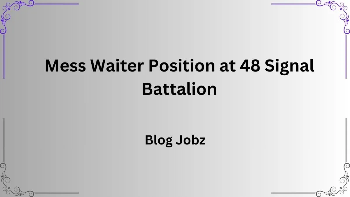 Mess Waiter Position at 48 Signal Battalion
