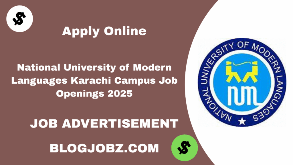 National University of Modern Languages Karachi Campus Job Openings 2025
