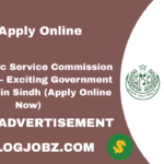 Sindh Public Service Commission Jobs 2025 – Exciting Government Vacancies in Sindh (Apply Online Now)