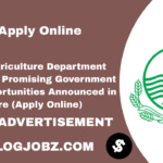 Punjab Agriculture Department Jobs 2025 – Promising Government Career Opportunities Announced in Lahore (Apply Online)