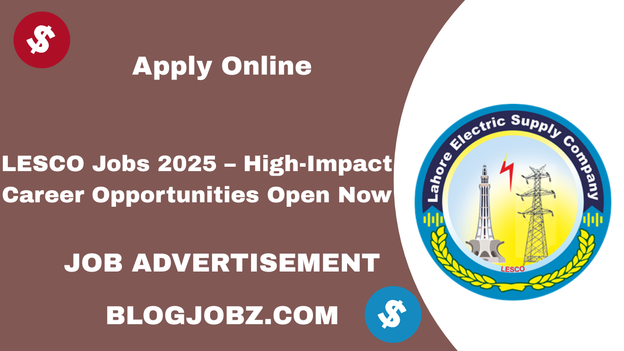 LESCO Jobs 2025 – High-Impact Career Opportunities Open Now