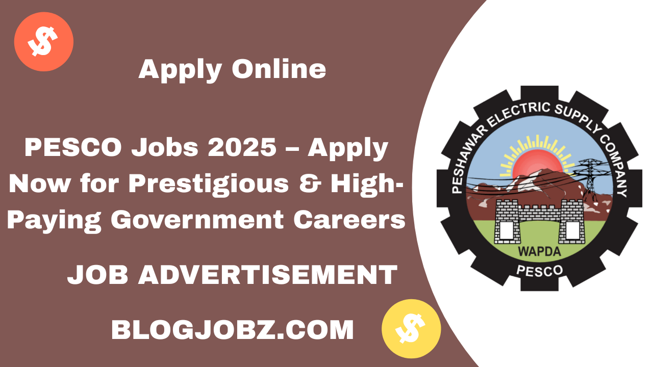 PESCO Jobs 2025 – Apply Now for Prestigious & High-Paying Government Careers
