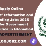 Ministry of Information and Broadcasting Jobs 2025 – Apply for Government Opportunities in Islamabad