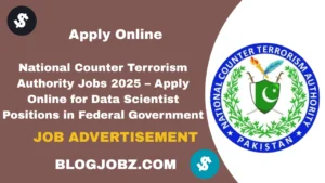 National Counter Terrorism Authority Jobs 2025 – Apply Online for Data Scientist Positions in Federal Government